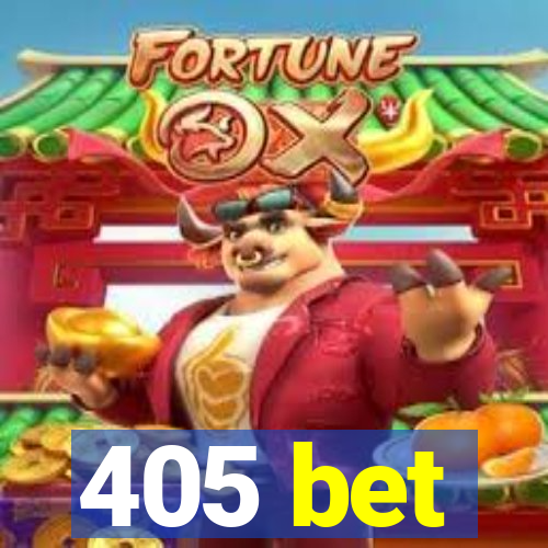 405 bet